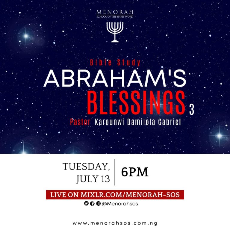 Read more about the article Abraham’s Blessings Part 3