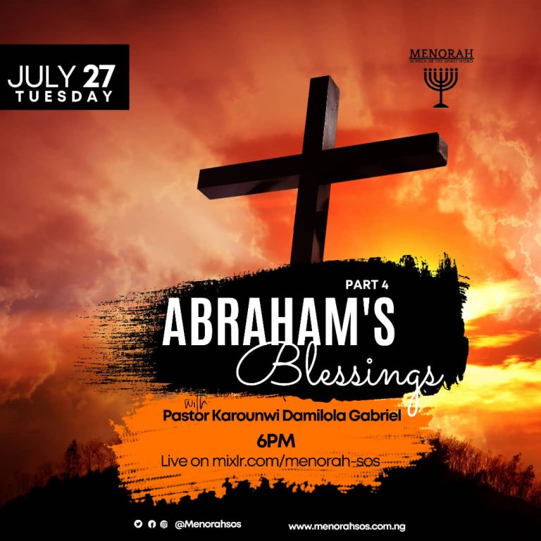 Read more about the article Abraham’s Blessings Part 4