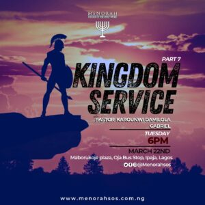 Read more about the article Kingdom Service (Part 7)
