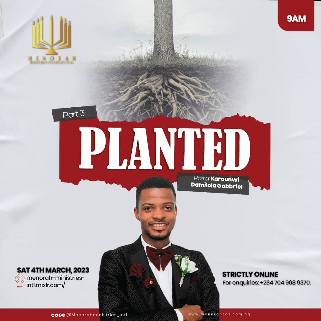You are currently viewing PLANTED 3 – Pastor Karounwi Damilola Gabriel