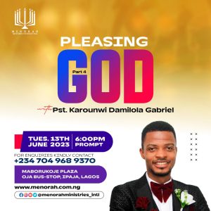 Read more about the article Pleasing God Part 4 – Pastor Karounwi Damilola Gabriel