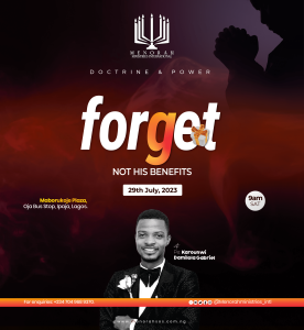 Read more about the article Forget Not His Benefits