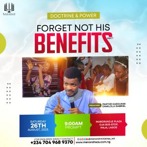 Read more about the article Forget Not His Benefits (Part 7)