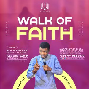 Read more about the article Walk Of Faith (Part VI)