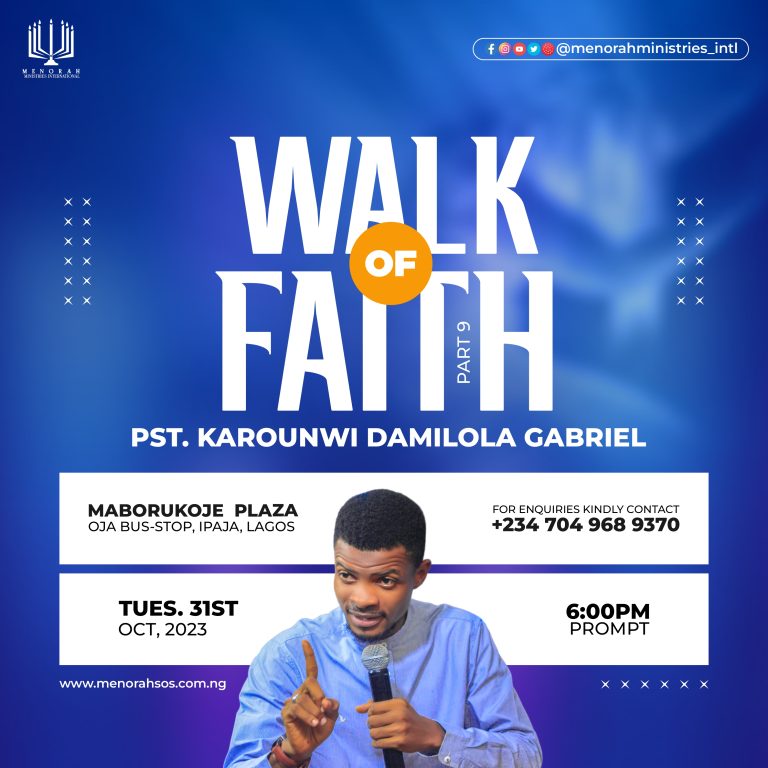 Read more about the article Walk Of Faith (Part Nine)